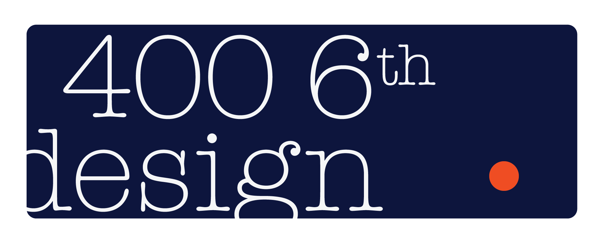 400 Sixth Design